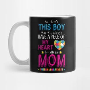 So, There's This boy - He call me Mom' Autism Mug